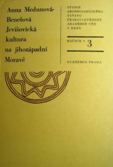 kniha Jevišovická kultura na jihozápadní Moravě Výšinná sídliště Grešlové Mýto, Vysočany a Jevišovice, Academia 1977