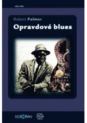 kniha Opravdové blues, Argo 2006