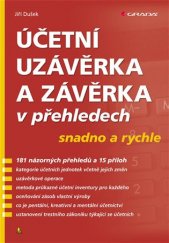 kniha Účetní uzávěrka a závěrka v přehledech, Grada 2018