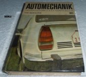 kniha Automechanik Technologie pro 1., 2. a 3. roč. OU [odb. učiliště] a UŠ [učňovské školy], SNTL 1980