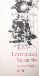 kniha Vzpomínka na červený sníh [výbor z veršů], Lidové nakladatelství 1983