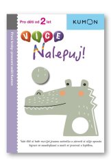 kniha VÍCE Nalepuj! Pro děti od 2 let, Pracovní sešit Kumon, Svojtka 2023