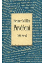 kniha Pověření (tři hry), Prostor 1998