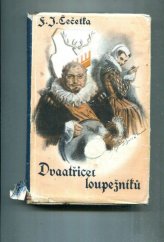 kniha Dvaatřicet loupežníků historické povídky, Václav Pavlík 1941