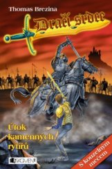 kniha Dračí srdce 3. - Útok kamenných rytířů, Fragment 2005