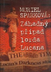 kniha Záhadný případ lorda Lucana, Nakladatelství Lidové noviny 2003