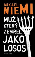 kniha Muž, který zemřel jako losos, Knižní klub 2010