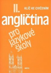 kniha Angličtina pro jazykové školy klíč ke cvičením [k dílu] II., IMPEX 1999