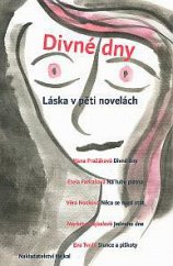 kniha Divné dny - Láska v pěti novelách, Hejkal 2016