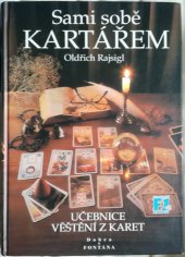 kniha Sami sobě kartářem I. - Učebnice věštění z karet, Dobra & Fontána 1999