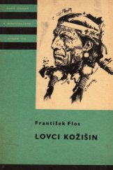 kniha Lovci kožišin dobrodružný román ze života kanadských traperů a farmářů, Albatros 1970