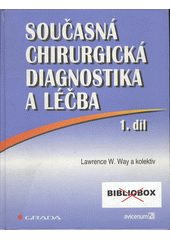 kniha Současná chirurgická diagnostika a léčba 1., Grada 1998