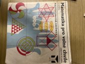 kniha Matematika pro volné chvíle Zábavou k vědě, SNTL 1975