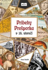 kniha Príbehy Prešporka v 18. storočí, Allegro 2020