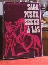 kniha Sága pušek, seker a las o kovbojích, trampech a desperátech, Albatros 1973