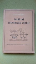 kniha Zvláštní elektrické stroje Určeno konstruktérům spec. elektrických zařízení, laboratorních strojů a přístrojů a drobných spotřebičů, SNTL 1957