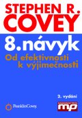 kniha 8. návyk Od efektivnosti k výjimečnosti, Management Press 2015