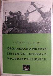 kniha Organisace a provoz železniční dopravy v povrchových dolech, SNTL 1954