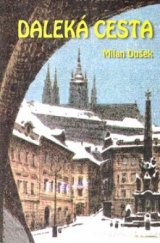 kniha Daleká cesta čtyři etudy pro tužku a psací stroj, OFTIS 2005