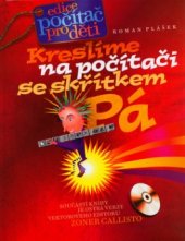 kniha Kreslíme na počítači se skřítkem Pá, CP Books 2005