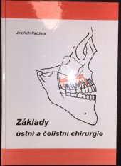 kniha Základy ústní a čelistní chirurgie, Univerzita Palackého v Olomouci 2007