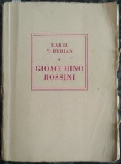 kniha Gioacchino Rossini Život a dílo, St. hudební vydav. 1963
