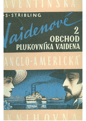 kniha Vaidenové 2. - Obchod plukovníka Vaidena , Aventinum 1947