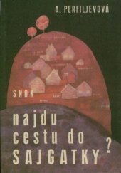 kniha Najdu cestu do Sajgatky?, SNDK 1966