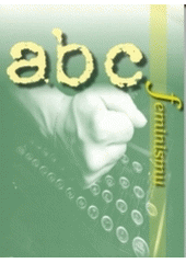 kniha ABC feminismu, Nesehnutí 2004