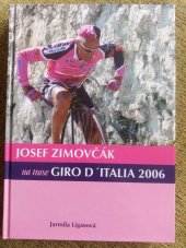 kniha Josef Zimovčák na trase Giro d'Italia 2006, HigBic 2006