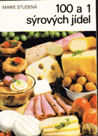 kniha 100 a 1 sýrových jídel, Merkur 1982