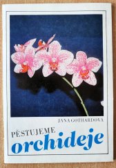 kniha Pěstujeme orchideje, MK Plus 1992