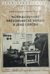kniha Normalisované dřevorubecké nářadí a jeho údržba, SZN 1954