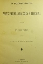 kniha O podobiznách a pravé podobě Jana Žižky z Trocnova, Bursík & Kohout 1892