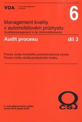 kniha Audit procesu proces vzniku hmotného produktu/sériová výroba : proces vzniku služby/poskytování služeb, Česká společnost pro jakost 2010