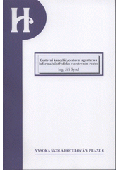 kniha Cestovní kancelář, cestovní agentura a informační středisko v cestovním ruchu, Vysoká škola hotelová v Praze 8 2008
