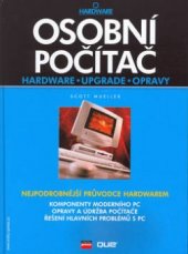 kniha Osobní počítač hardware, upgrade, opravy, CPress 2003