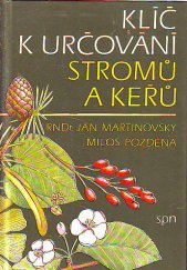 kniha Klíč k určování stromů a keřů, Státní pedagogické nakladatelství 1987