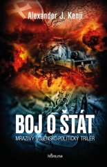 kniha Boj o štát Mrazivý vojensko-politický triler, KORUNA 2014