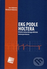 kniha EKG podle Holtera elektrokardiografická interpretace, Galén 2009