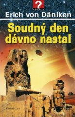 kniha Soudný den dávno nastal [očekávání Mesiáše a mimozemšťané], Knižní klub 2010