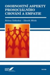 kniha Osobnostní aspekty prosociálního chování a empatie, Triton 2009