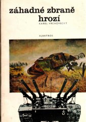 kniha Záhadné zbraně hrozí, Albatros 1975