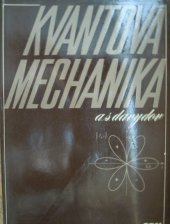 kniha Kvantová mechanika, Státní pedagogické nakladatelství 1978
