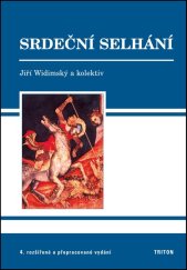 kniha Srdeční selhání 4. rozšířené a přepracované vydání, Triton 2013