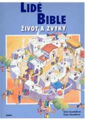 kniha Lidé Bible život a zvyky, Kalich 2008