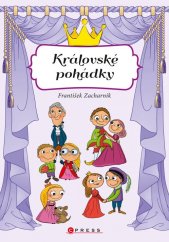 kniha Královské pohádky, CPress 2016