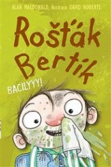 kniha Rošťák Bertík Bacilyyy!, Nava 2014