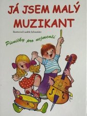 kniha Já jsem malý muzikant písničky pro nejmenší, Delta - Macek 2007