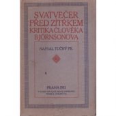 kniha Svatvečer před zítřkem Kritika člověka Björnsonova, s.n. 1911